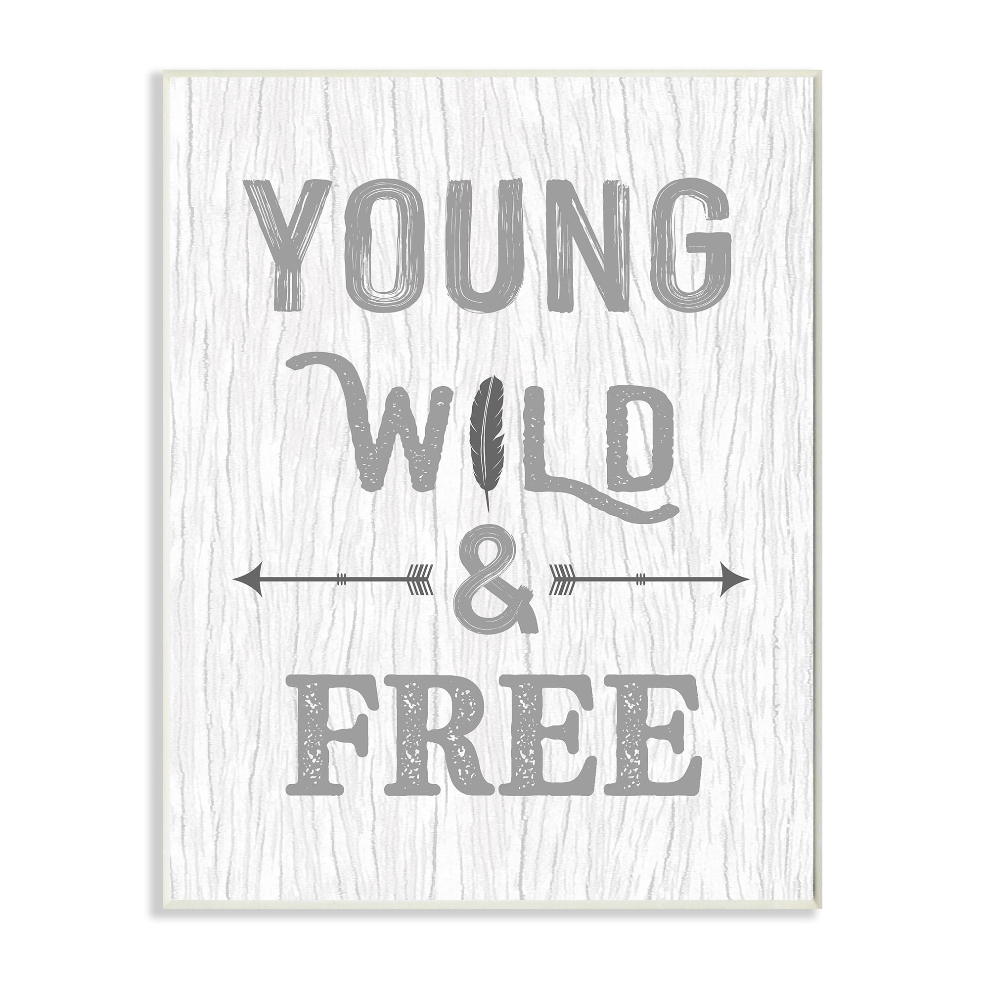 Stupell Young Wild and Free Phrase Rustic Nature Design Wood Wall Art - White 10 x 15