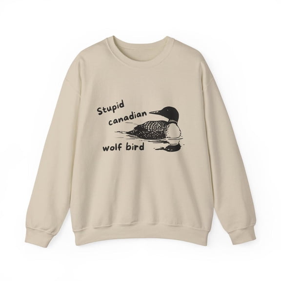 Stupid Canadian Wolf Bird Graphic Sweatshirt - Funny Cartoon Animal Crewneck