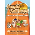 thumbnail image 1 of Pre-Owned Stupid California: Idiots in the Golden State (Paperback) 0740791346 9780740791345, 1 of 1
