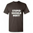 thumbnail image 1 of Stupid Should Hurt Humor Sarcastic Nerds Tshirt Novelty Smart Mens Gift Stupidity Graphic Tee Apparel Funny T Shirt, 1 of 5