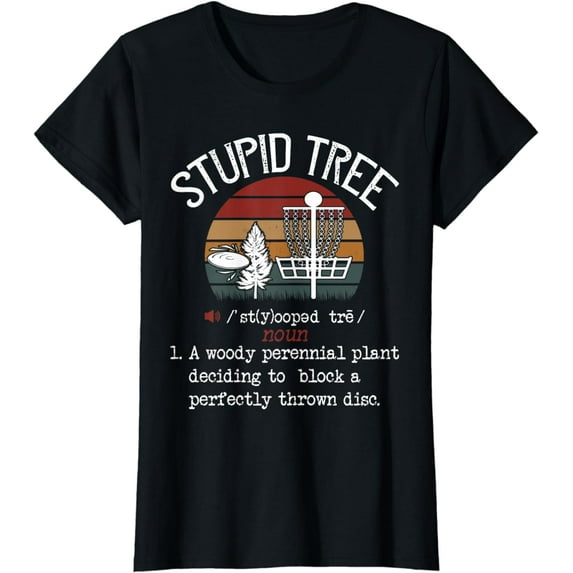Stupid Tree Disc Golf T-shirt Funny Gift Frisbee Vintage T-Shirt
