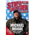 thumbnail image 1 of Pre-Owned Stupid White Men : and Other Sorry Excuses (Paperback) 9780141019994, 1 of 1