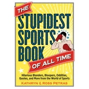 KATHRYN PETRAS; ROSS PETRAS Stupidest Sports Book of All Time - Paperback