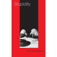thumbnail image 1 of Pre-Owned Stupidity (Paperback) 0252071271 9780252071270, 1 of 1