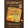 thumbnail image 1 of Stupidpartyland: Stupidparty Math v. Myth: Unmasking the Destructive Forces Eroding American Democracy (Paperback), 1 of 1