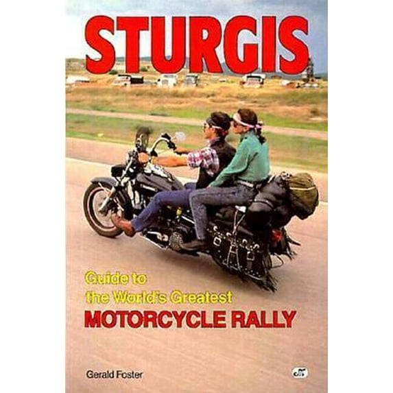 Pre-Owned Sturgis/Guide to the World's Greatest Motorcycle Rally (Paperback) 0879387351 9780879387358