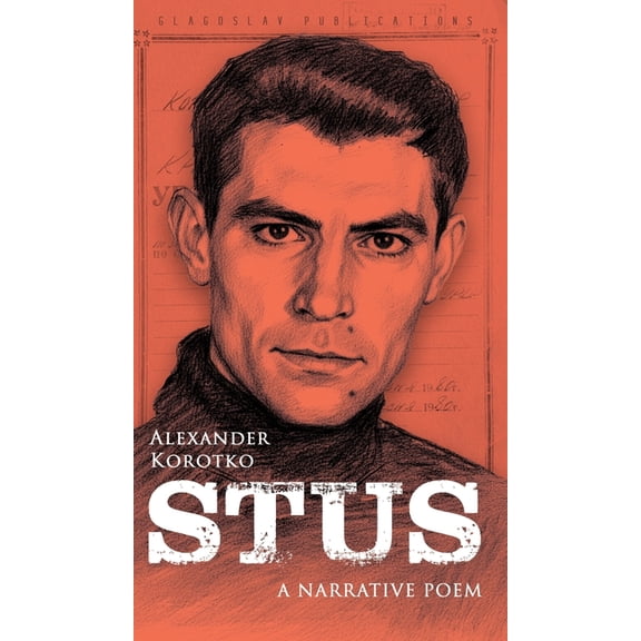 Stus: A Narrative Poem (Quadrilingual edition), (Hardcover)