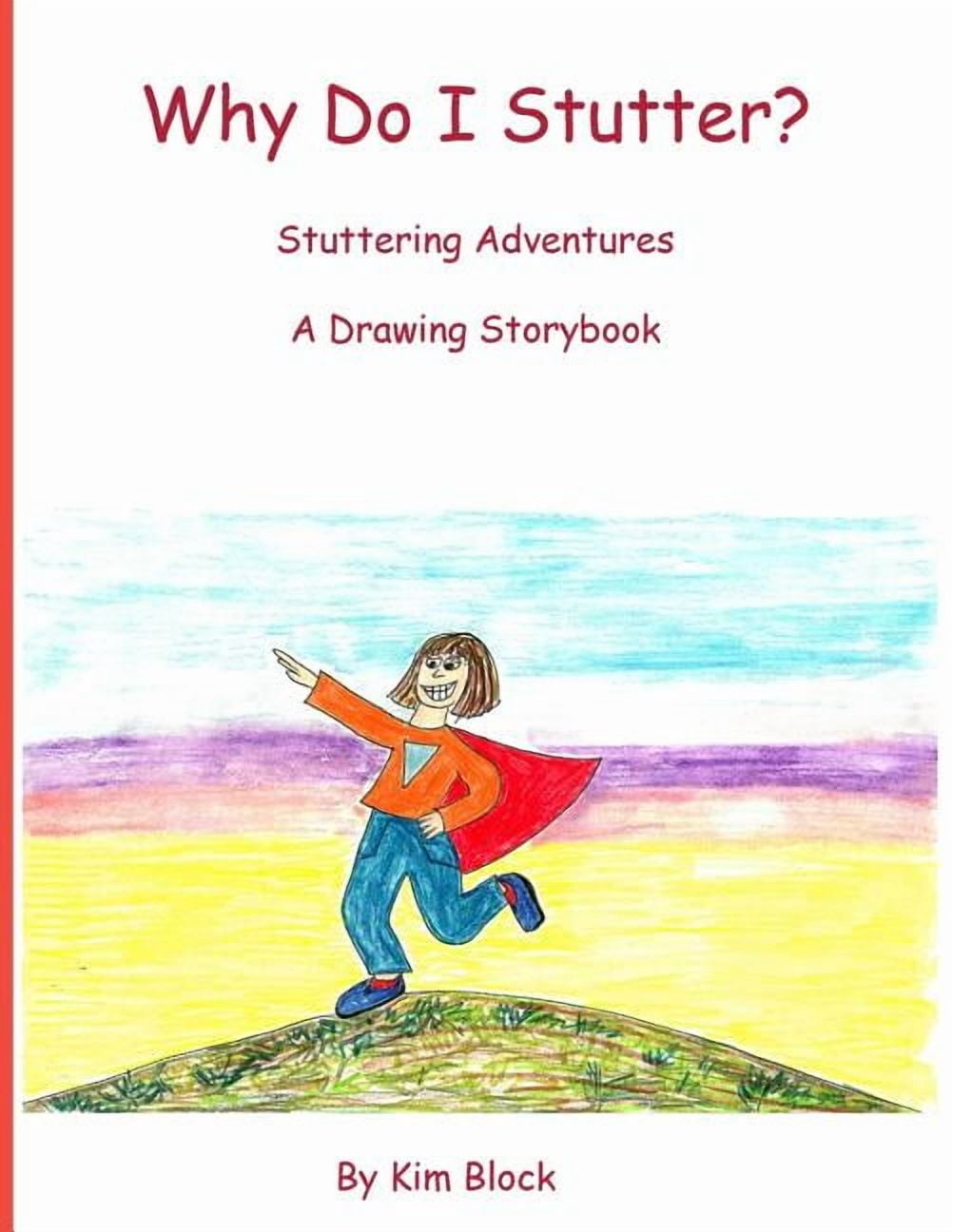 Stuterring Basic Drawing Stuttering Adventures Why Do I Stutter?: Stuttering Adventures A ...