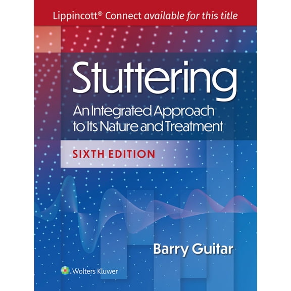 Stuttering: An Integrated Approach to Its Nature and Treatment, (Paperback)