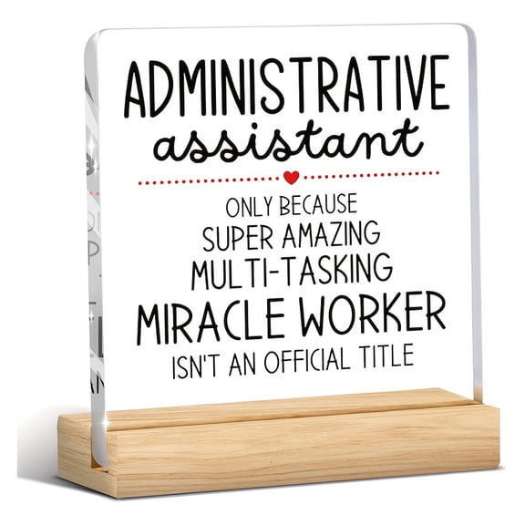 [ Style] Administrative Assistant Appreciation Acrylic Desk Decor - Funny Office Accessory With Wooden Stand Perfect Gift For Secretaries Receptionists & Bookends Office Decor And Accessorie