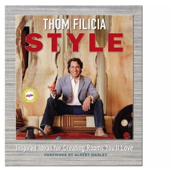 Pre-Owned Thom Filicia Style: Inspired Ideas for Creating Rooms You'll Love (Hardcover) 141657218X 9781416572183