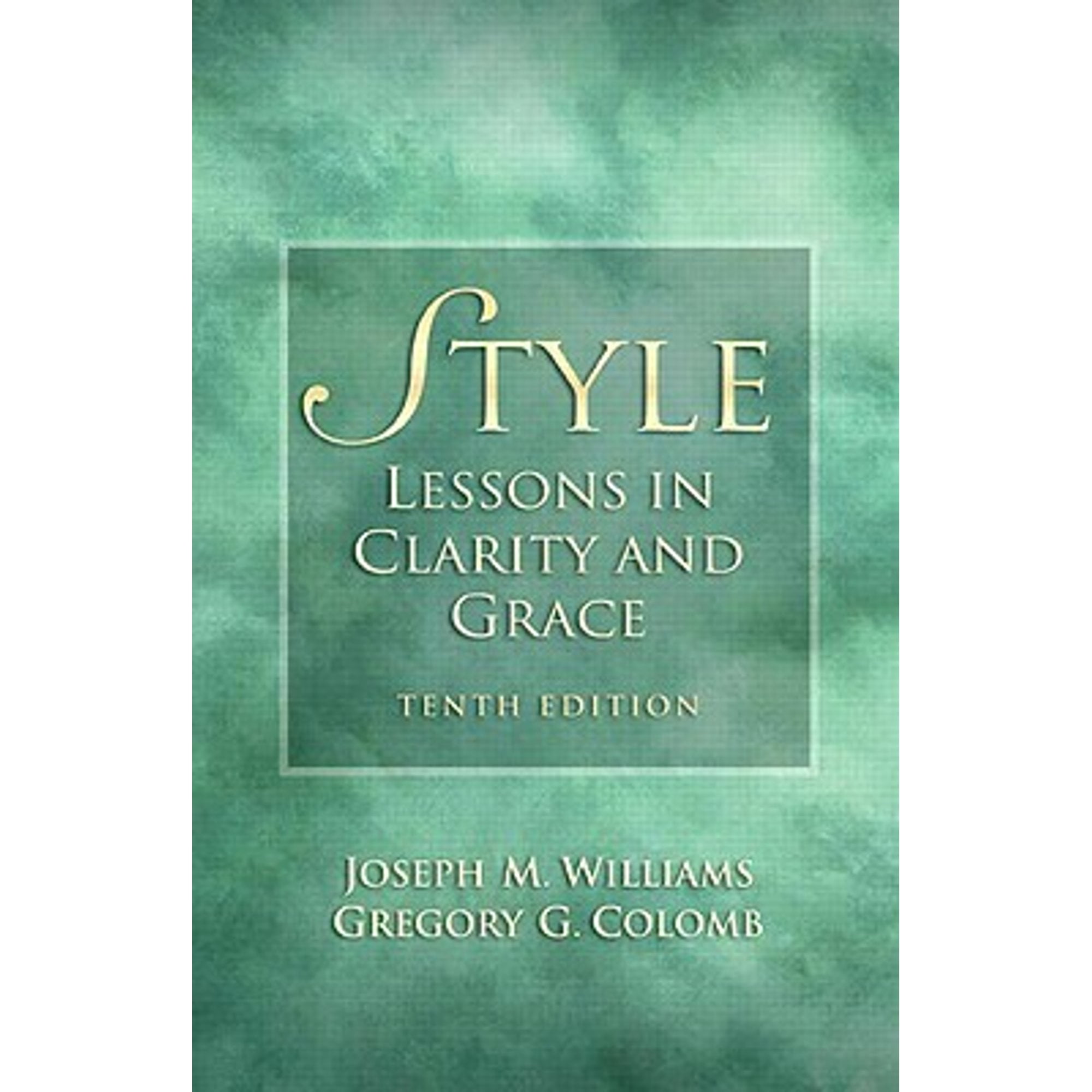 Pre-Owned Style: Lessons in Clarity and Grace (10th Edition) (Paperback) 0205747469 9780205747467