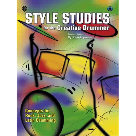 Style Studies for the Creative Drummer: Concepts for Rock, Jazz, and Latin Drumming, Book Online Audio