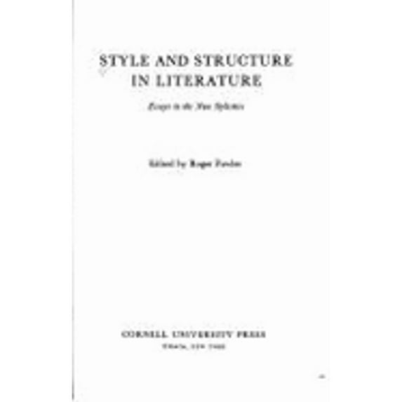 Pre-Owned Style and Structure in Literature : Essays in the New Stylistics (Hardcover) 9780801409493