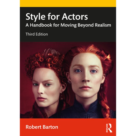 Pre-Owned Style for Actors : A Handbook for Moving Beyond Realism, Paperback by Barton, Robert, ISBN 0367186101, ISBN-13 9780367186104