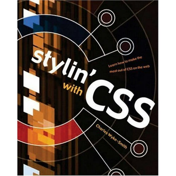 Pre-Owned Stylin' with CSS: A Designer's Guide (Paperback) 0321305256 9780321305251