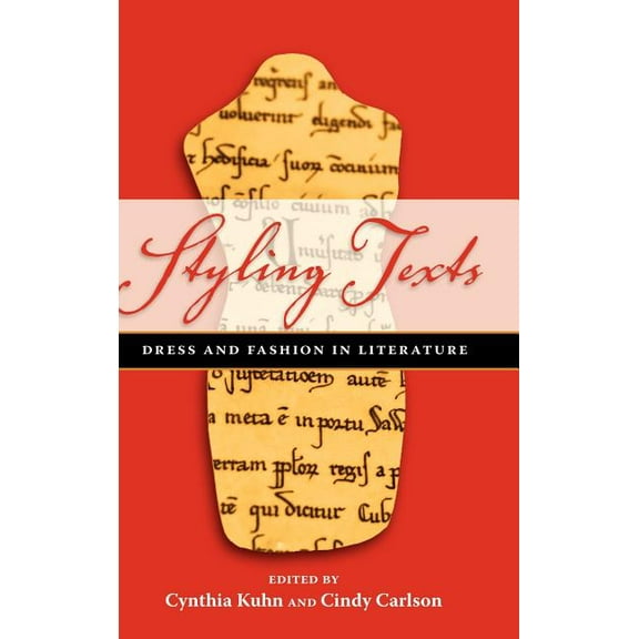 Styling Texts: Dress and Fashion in Literature (Hardcover)
