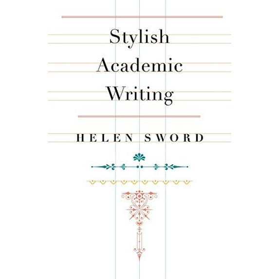 Pre-Owned Stylish Academic Writing (Hardcover) 0674064488 9780674064485