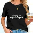 thumbnail image 1 of Stylish Black Cotton Short Sleeve T-Shirt with 'Christmas and christmas' White Cursive Design - Perfect for Holiday Casual Wear, 1 of 5