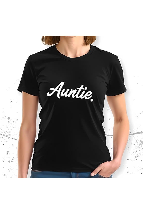 Stylish Black Cotton Short Sleeve T-Shirt with White Cursive 'Auntie' Script - Perfect Gift for Aunts