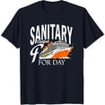 thumbnail image 1 of Stylish Black T-Shirt with Bold White Graphic: 'SANITARY Equipped FOR DAY' & Cruise Ship Design, 1 of 5