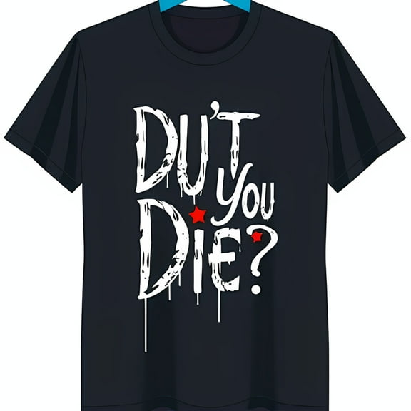 Stylish Black T-Shirt with Dripping Graffiti 'DU'T YOU DIE?' Graphic & Red Stars