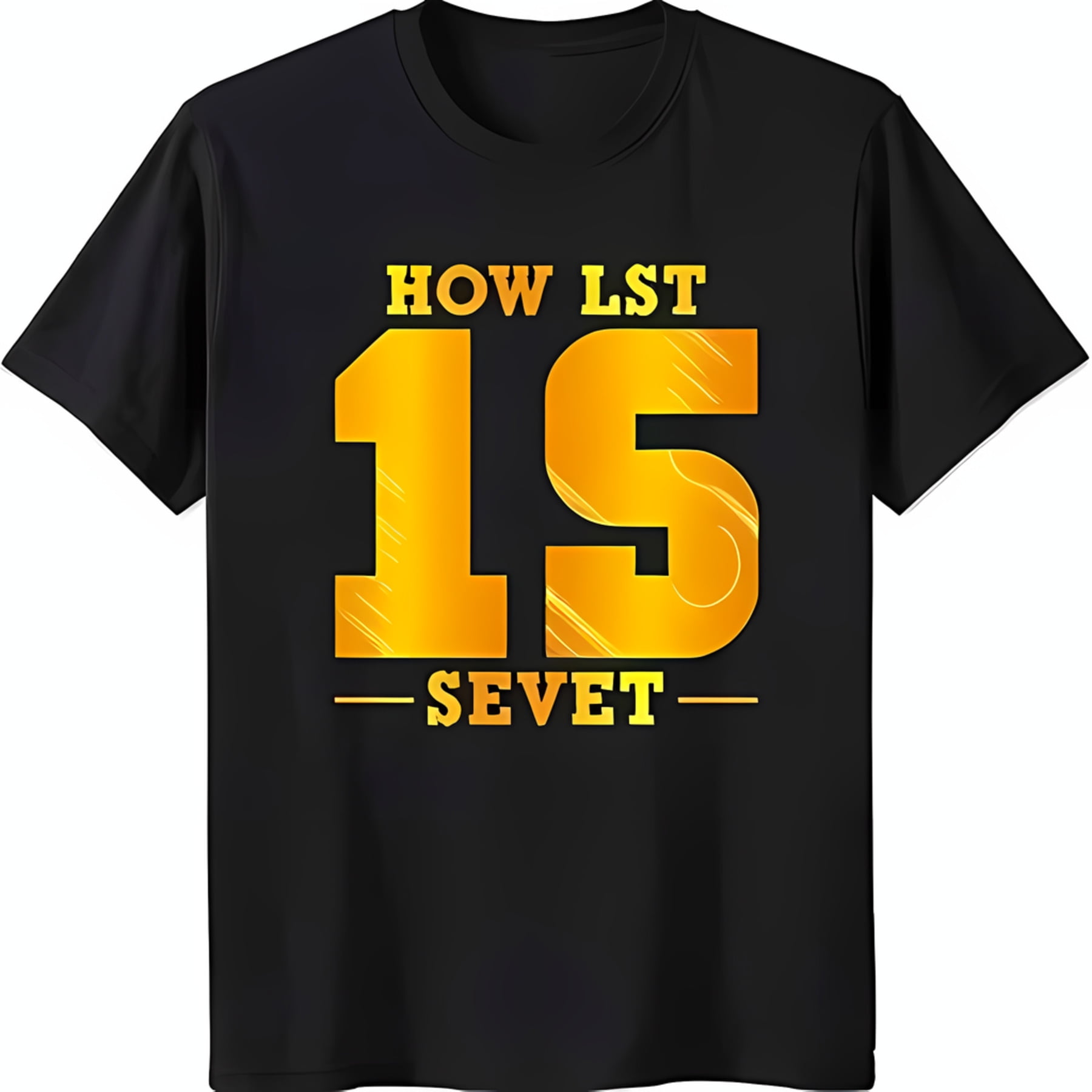 Stylish Black TShirt with Gold '15' Design 'HOW LST' & 'SEVET' Text