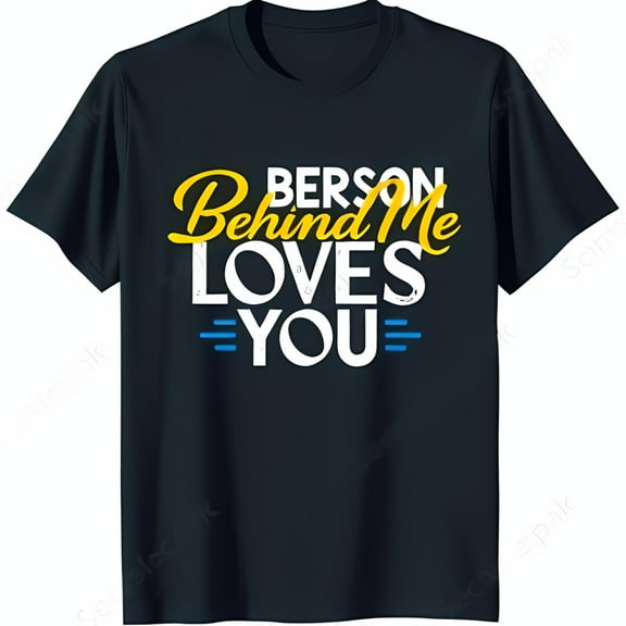 Stylish Black T-Shirt with 'Person Behind Me Loves You' Graphic Unique Idea
