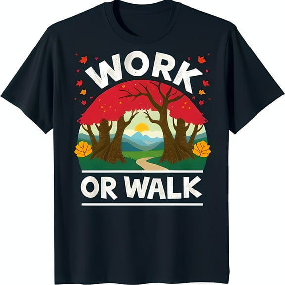 Stylish Black T-Shirt with 'Work or Walk' Graphic and Autumn Forest Design