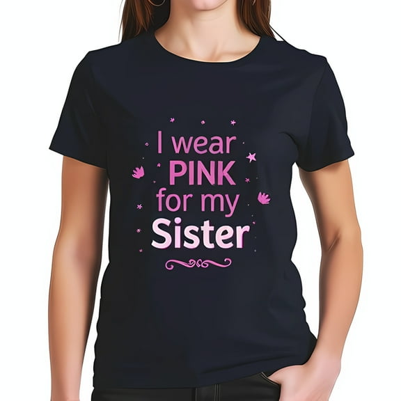 Stylish Cotton Short Sleeve T-Shirt - " I Wear PINK for My Sister " with Star & Crown Accents Navy Blue