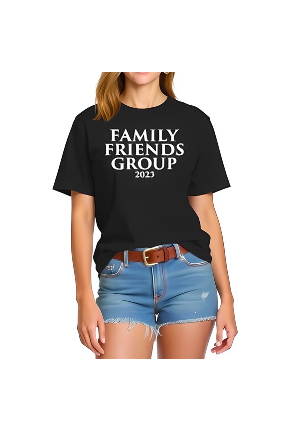 Stylish Cotton Short Sleeve T-Shirt for Women - " FAMILY FRIENDS GROUP " Bold Design with Year 2023 - Casual Summer Wear