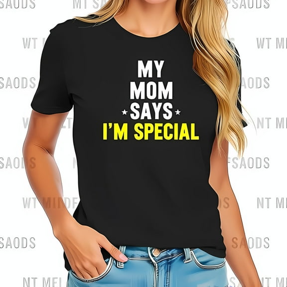 Stylish Cotton Short Sleeve T-Shirt for Women - " MY MOM SAYS I’M SPECIAL " Bold Statement Design in White & Yellow