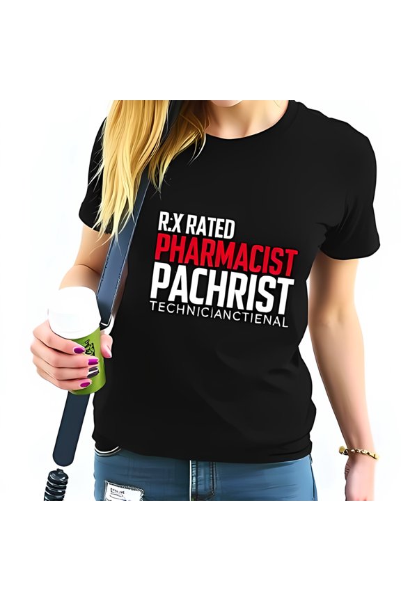 Stylish Cotton Short Sleeve T-Shirt for Women - " R:X RATED PHARMACIST " Graphic Design Humorous Culture Casual Fashion