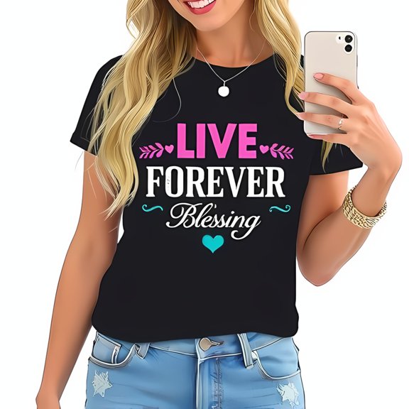 Stylish Cotton Short Sleeve T-Shirt with 'LIVE FOREVER Blessing' Graphic Pink & White Text Leafy Flourishes & Teal Heart