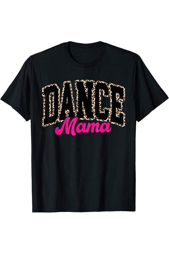 Stylish Leopard Print Dance Mom T-Shirt for Women - Perfect Dancing Mama Gift