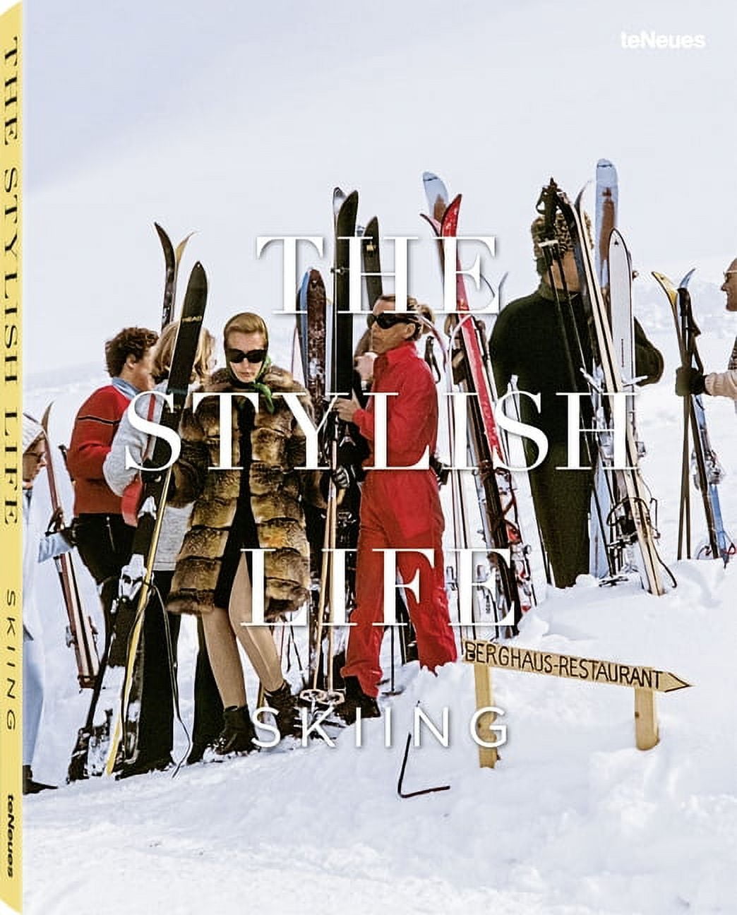 Stylish Life The Stylish Life: Skiing, (Hardcover)