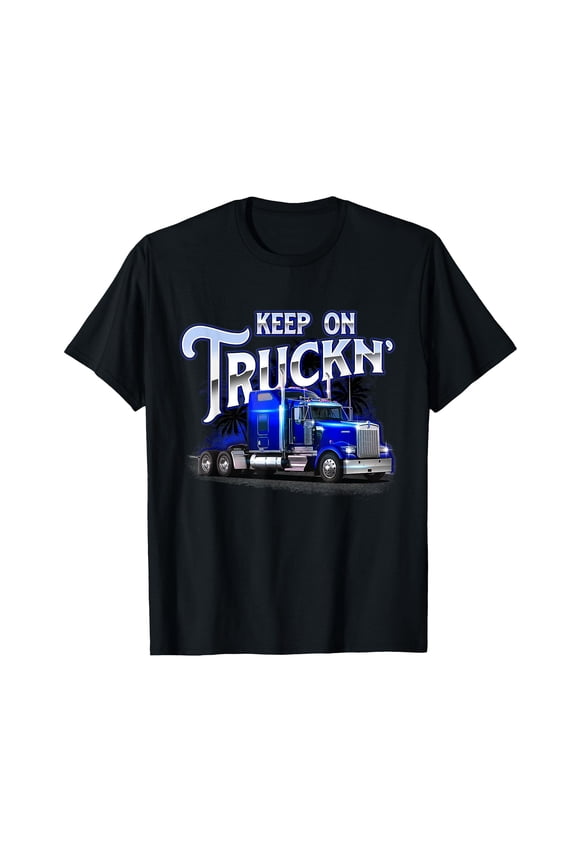 Stylish Trucking T-Shirt with Bold 'Keep On Truckin'' Design for Truck Drivers and Mechanics