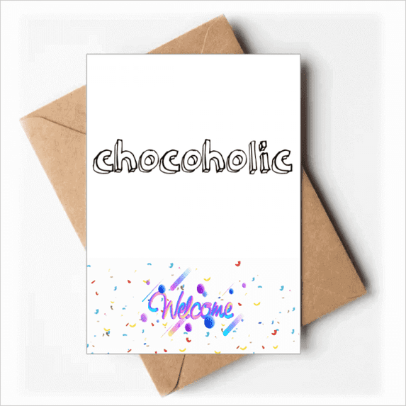 Stylish Word Chocoholic Art Deco Fashion Welcome Back Greeting Cards Envelopes Blank