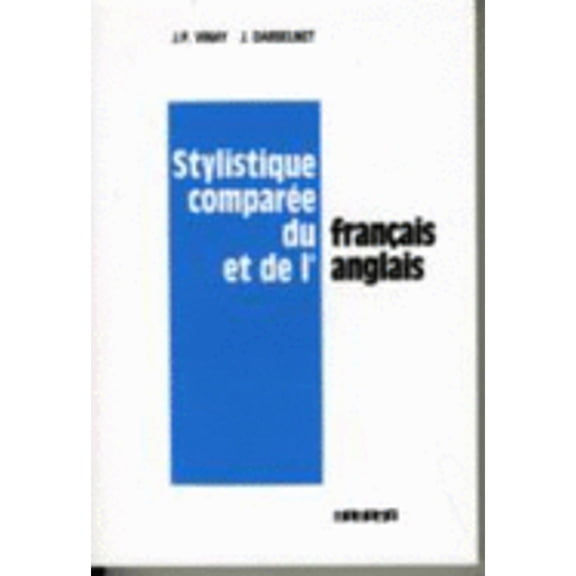 Pre-Owned Stylistique Comparee du Francais et de l' anglais (French Edition) (Paperback) 2278008943 9782278008940