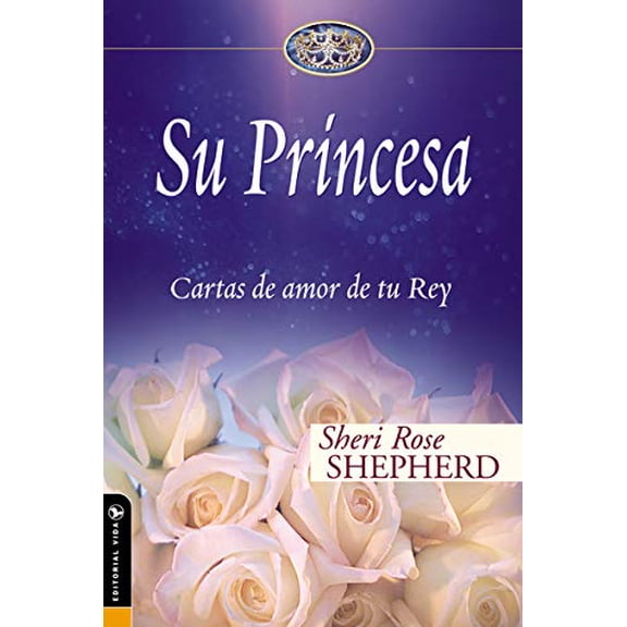 Pre-Owned Su Princesa: Cartas de Amor de Tu Rey (Hardcover) 0829747141 9780829747140