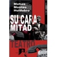 thumbnail image 1 of Su cara mitad: Teatro (Paperback), 1 of 1