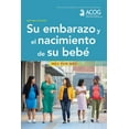 thumbnail image 1 of Su Embarazo Y El Nacimiento de Su Bebe: Mes Por Mes, (Paperback), 1 of 1