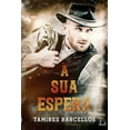 thumbnail image 1 of À Sua Espera (Paperback), 1 of 1
