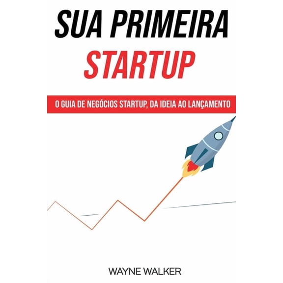 Sua Primeira Startup, (Paperback)