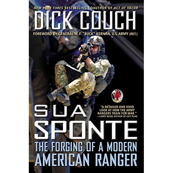 Pre-Owned Sua Sponte: The Forging of a Modern American Ranger (Paperback) 0425253600 9780425253601