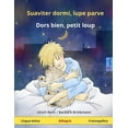 thumbnail image 1 of Suaviter dormi, lupe parve - Dors bien, petit loup (Lingua latina - Francogallica) : Liber bilinguis ad puerorum delectationem conscriptus, 1 of 1