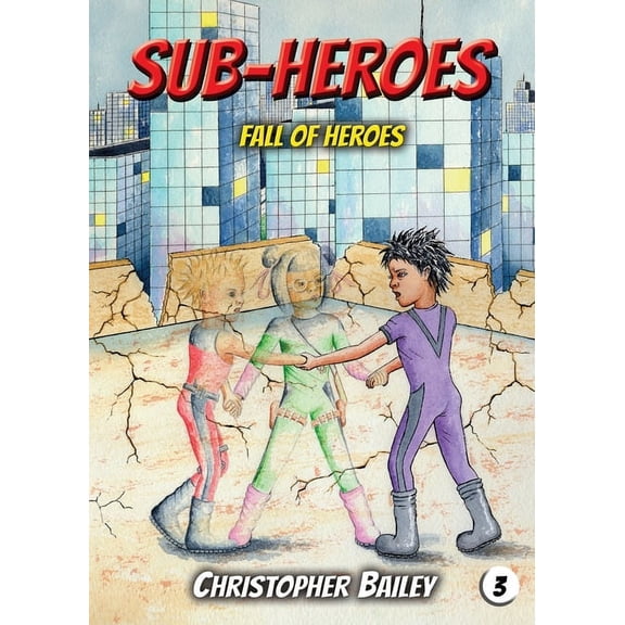 Sub-Heroes, Book 3 Fall of Heroes, (Paperback)
