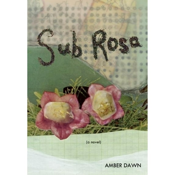 Pre-Owned Sub Rosa (Paperback) 1551523612 9781551523613