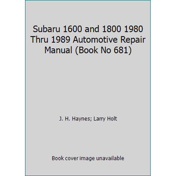 Pre-Owned Subaru 1600 and 1800 1980 Thru 1989 Automotive Repair Manual (Book No 681) (Paperback) 1850107017 9781850107019