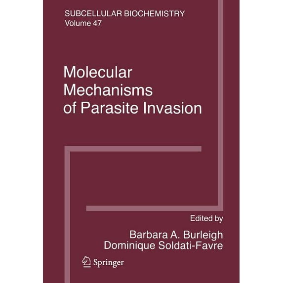 Subcellular Biochemistry Molecular Mechanisms of Parasite Invasion, Book 47, (Paperback)